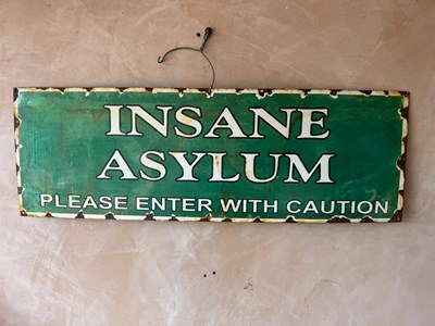 Lot 173 - INSANE ASYLUM ENAMEL SIGN 36" X 12"