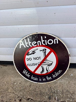Lot 663 - ATTENTION DO NOT FLUSH SIGN 14" DIA