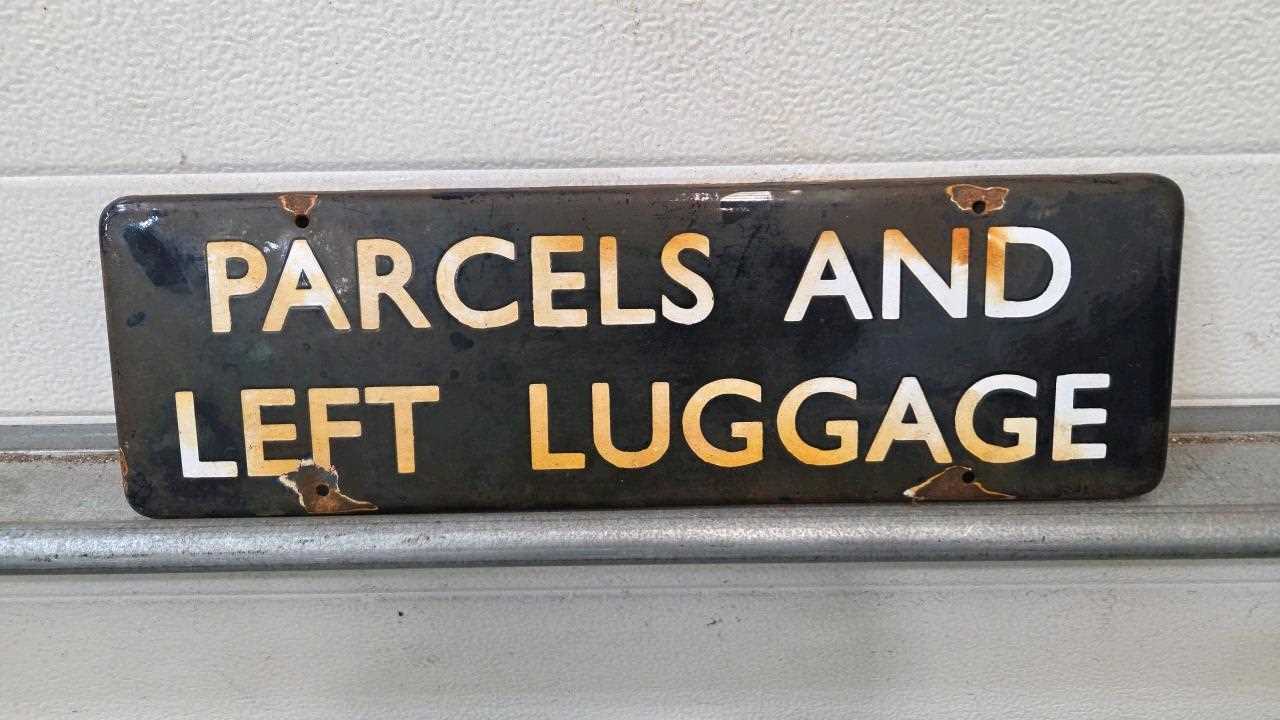 Lot 371 - PARCELS AND LEFT LUGGAGE ENAMEL SIGN 18" X 5.5"