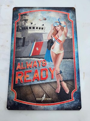 Lot 885 - ALWAYS READY SIGN 17.5" X 11.5"