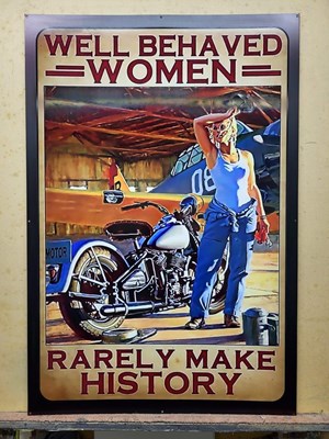 Lot 35 - WELL BEHAVED WOMEN METAL SIGN 39" X 26"