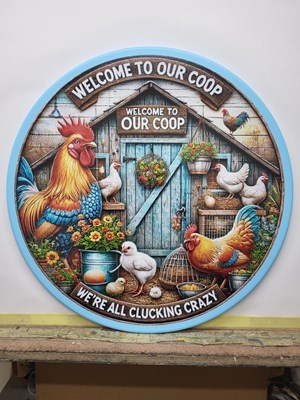 Lot 411 - CLUCKING CRAZY CHICKEN , MDF SIGN 23" DIA