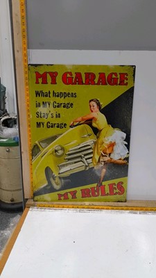Lot 69 - MY GARAGE,MY RULES REPRODUCTION  METAL SIGN