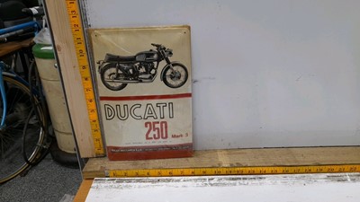 Lot 339 - METAL DUCATTI 250 MK3 SINGLE SIDED SIGN